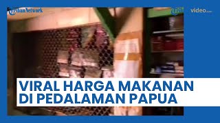Viral Harga Makanan di Pedalaman Papua Bikin Syok