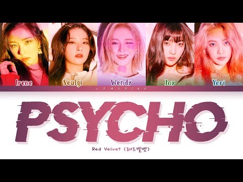 Red Velvet Psycho Lyrics (레드벨벳 Psycho 가사) [Color Coded Lyrics/Han/Rom/Eng]