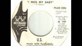 U.S. music with Funkadelic - I Miss My Baby.wmv