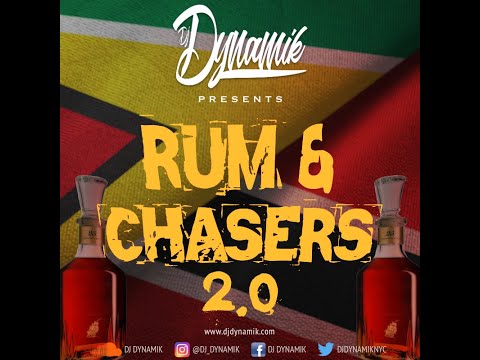 Rum & Chasers 2.0 (2022/2023 Chutney Soca Mix)