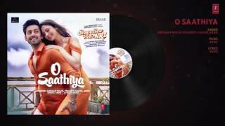 O Saathiya  Full Audio Song   Sweetiee Weds NRI   Himansh Kohli, Zoya Afroz   Armaan Malik, Arko