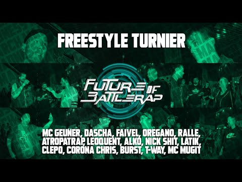 FREESTYLE TURNIER (mit MC GEUNER, T-WAY, ATROPATRAP,  DASCHA, NICK SHIT, OREGANO uvm.) | FOB | 2022