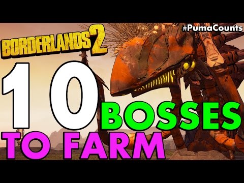 Top 10 Best Mini, Regular and Raid Bosses to Farm in Borderlands 2 #PumaCounts