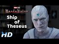 Ship of Theseus - WandaVision (Vision and White Vision)