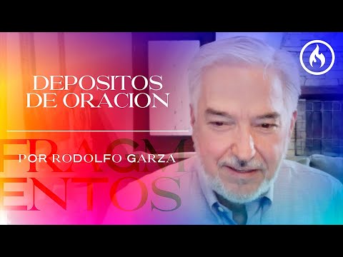 "Depósitos de Oración" Fragmentos por Rodolfo Garza - Amistad de Monterrey