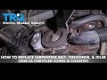 How To Replace Serpentine Belt Tensioner Idler 08 16 Chrysler Town Country