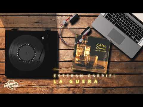 Video La Güera (Audio) de Estebán Gabriel
