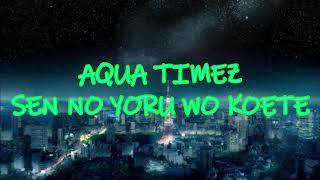 Aqua Timez - Sen No Yoru Wo Koete