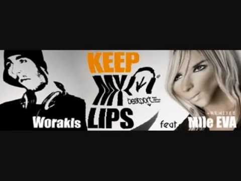 Keep My Lips - Mlle Eva & Worakls