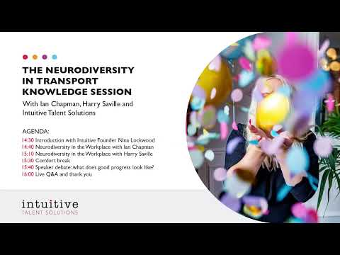 The Neurodiversity in Transport Knowledge Session - Full Webinar