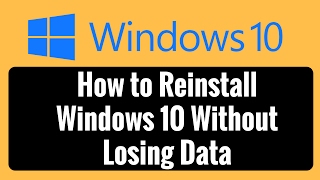 How to Reinstall Windows 10 Without Losing Data