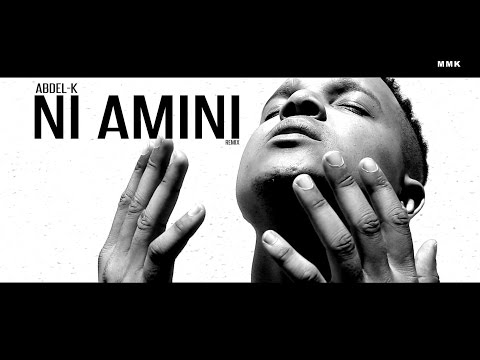 ABDEL-K - NI AMINI (Remix)