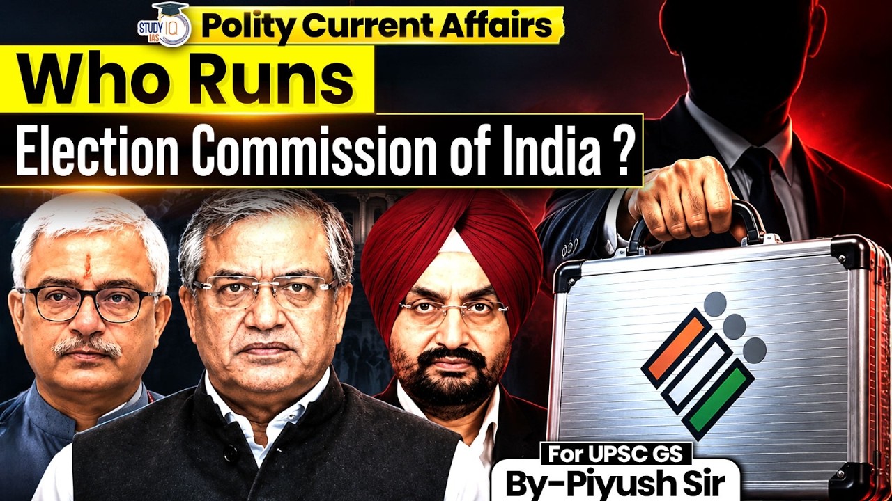 Election Commission of India: Who Appoints the CEC & ECs? | The Controversy Explained | StudyIQ IAS