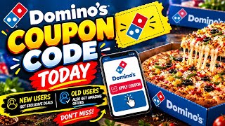 Domino’s Coupon Code Today 2026 🍕 | Latest Pizza Offers for New & Old Users!