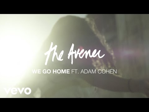The Avener - We Go Home ft. Adam Cohen