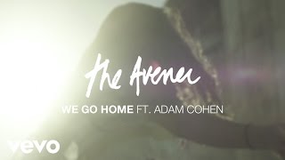 The Avener - We Go Home ft. Adam Cohen