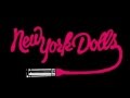New York Dolls -  7day weekend