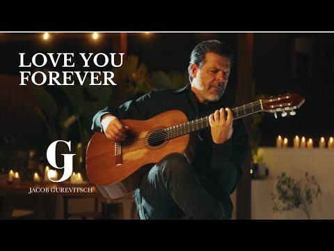 Jacob Gurevitsch | Love You Forever | Spanish Instrumental guitar music