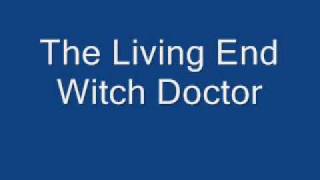 The Living End - Witch Doctor