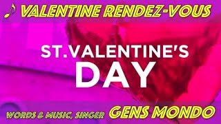 ♪Valentine Rendez Vous --- ♡ --- 14 Feb. 2026 Valentine's Day