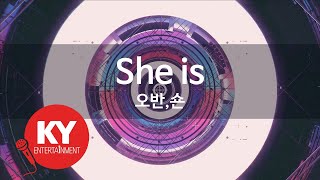 She is - 오반,숀(OVAN,SHAUN) (KY.97121) / KY Karaoke