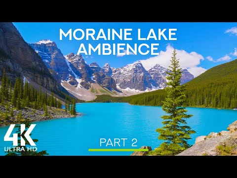 8 HRS Birds' Chirping and Soothing Lake Waves Sounds - 4K Moraine Lake Ambience - Part #2