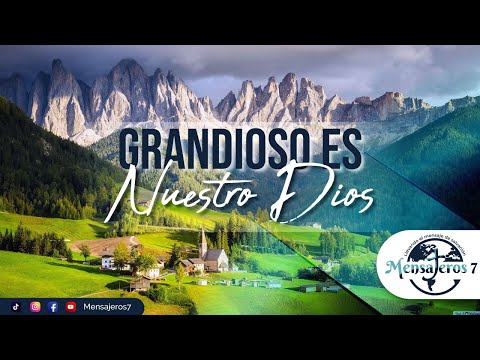 Grandioso es nuestro Dios- (cover) MENSAJEROS7