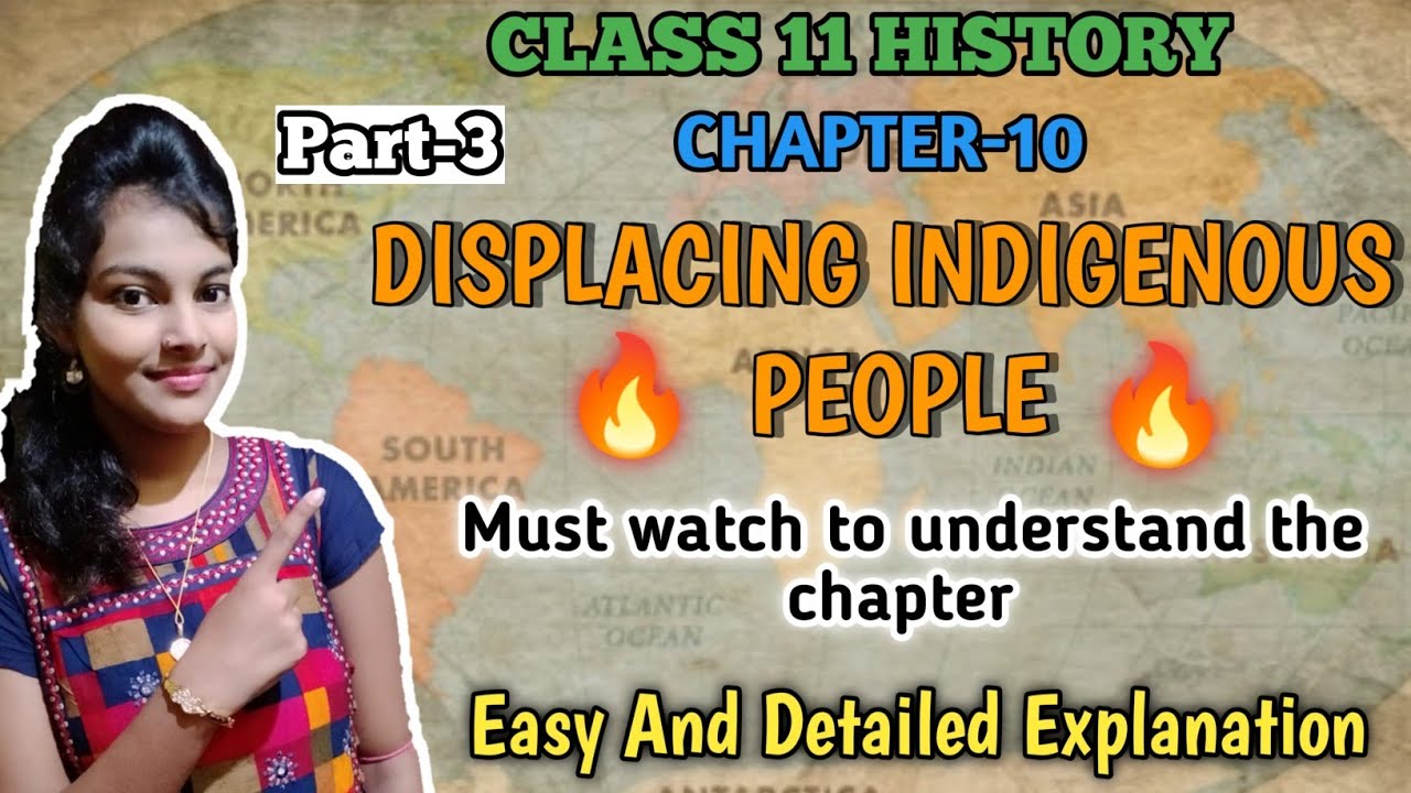 Displacing indigenous peoples class 11 history|| chapter-10 || Mutual Perception || Part-3|| ncert