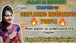 Displacing indigenous peoples class 11 history|| chapter-10 || Mutual Perception || Part-3|| ncert