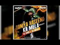 Duniya Haseeno Ka Mela Remix DJ Sevix DJ Nafizz