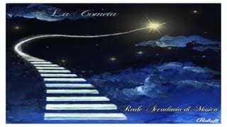 Reale Accademia di Musica - La Cometa