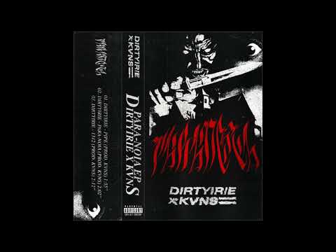 Dirtyirie x KVNS - "PARA-NOIA" EP FULL MIX