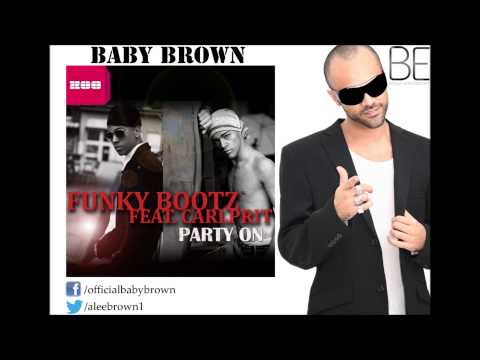 Funky Bootz Ft. Carlprit - Party On