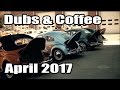 Classic VW BuGs Open House Beetle Ghia DuBs & Coffee Show April 2017