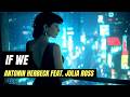 If We Antonin Herbeck Feat Julia Ross