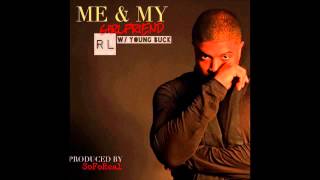 R.L. feat. Young Buck - Me and my Girlfriend | OFFICIAL produced by So Fo Real