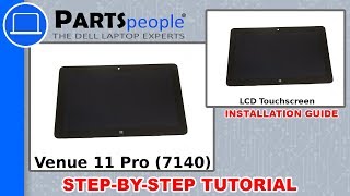 Dell Venue 11 Pro (7140) LCD Touchscreen Assembly How-To Video Tutorial