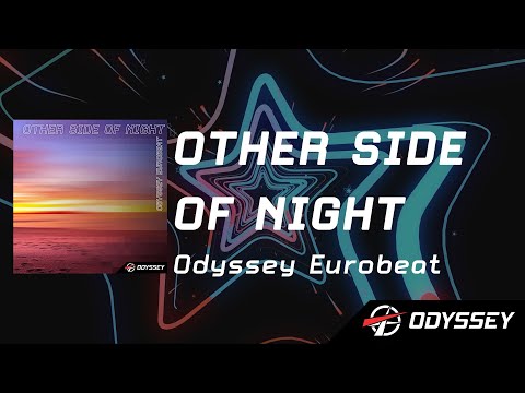 Other Side of Night — Odyssey Eurobeat [EUROBEAT]