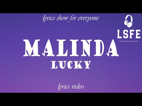 【LSFE】MALINDA – Lucky (Lyrics Video)
