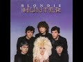 The Hunter Gets Captured By The Game - Blondie