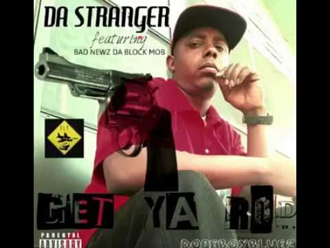 Dastranger ft Bad Newz DA B M   get ya rod