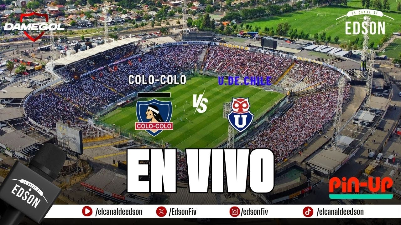 Transmisión en Vivo: COLO COLO VS UNIVERSIDAD DE CHILE QUINTA FECHA | LIGA DE PRIMERA