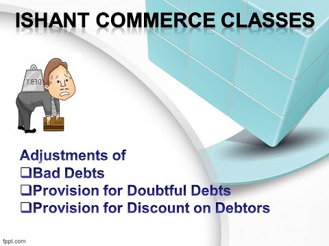 Adjustments of Bad Debts, Provision for Doubtful Debts