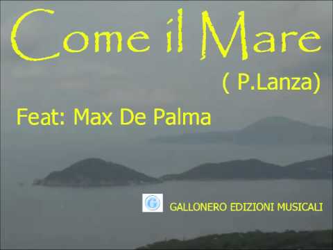 COME IL MARE ( P.Lanza )