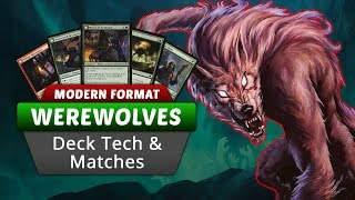 GR Werewolf Tribal Modern Format Deck Tech and Matches