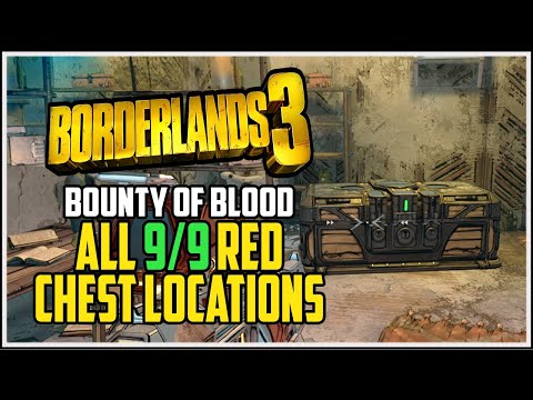 Borderlands 3 Bounty of Blood DLC All Red Chest Locations