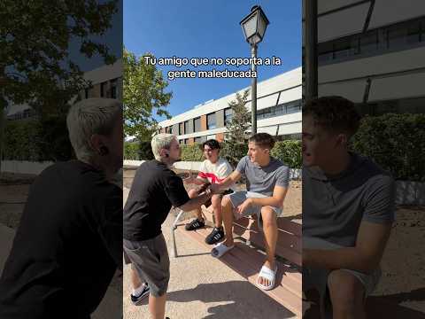 Tu amigo que no soporta a la gente maleducada🥲 #humor #funil #comedia #shortsviral