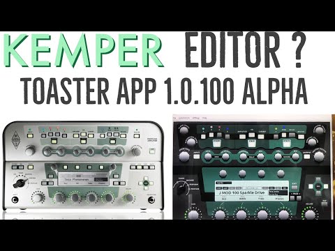 How to use the Kemper Editor ? Toaster 1.0.100 Alpha