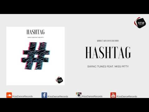 KDR047 | Swing Tunes Feat. Miss Pitty - Hashtag