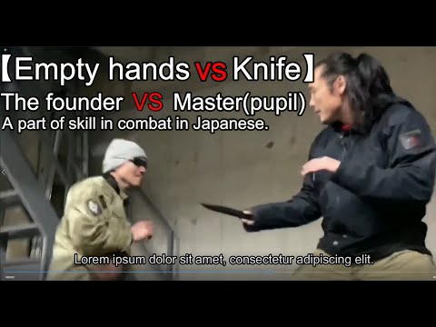 【Empty hands VS Knife】The Founder of wave combat  VS The Master of wave combat
